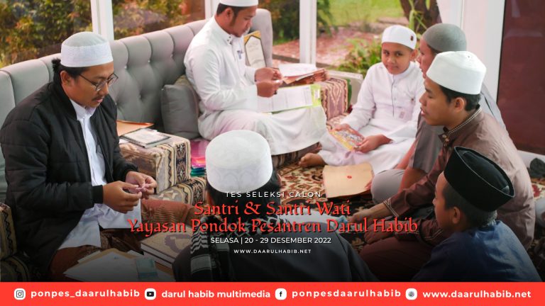 Tes Seleksi Calon Santri & Santri Wati Yayasan Pondok Pesantren Darul Habib Sukabumi