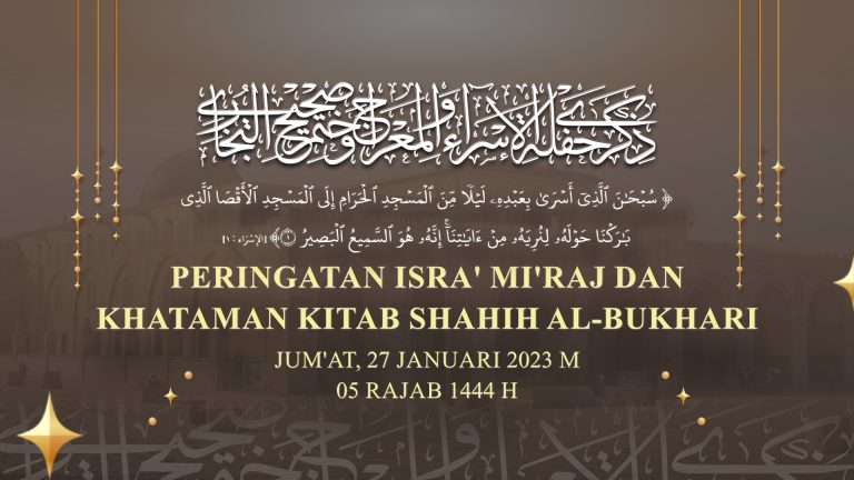 Hadirilah Peringatan Isra & Mi’raj dan Khataman kitab Shahih Al Bukhari di Yayasan Pondok Pesantren Darul Habib