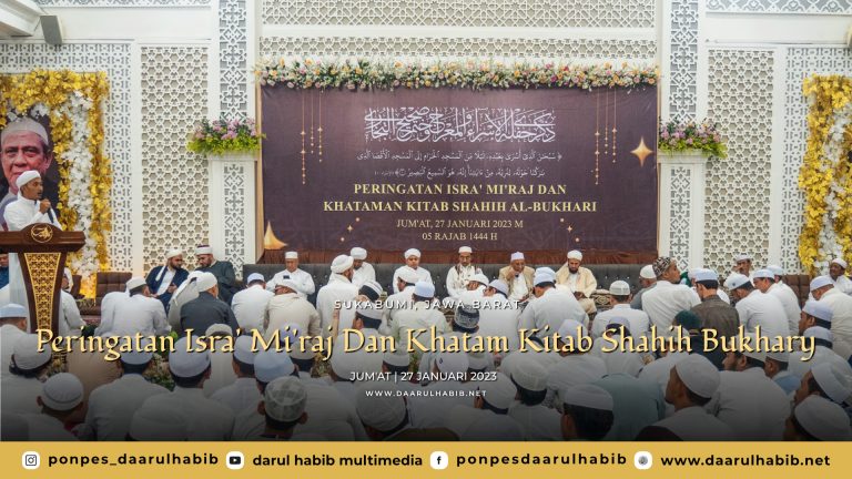 Peringatan Isra’ Mi’raj Dan Khatam Kitab Shahih Bukhary 2023