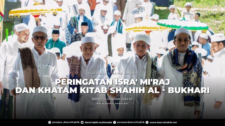 Peringatan Isra’ Mi’raj dan Khatam KItab Shahih Al Bukhari 2024 M