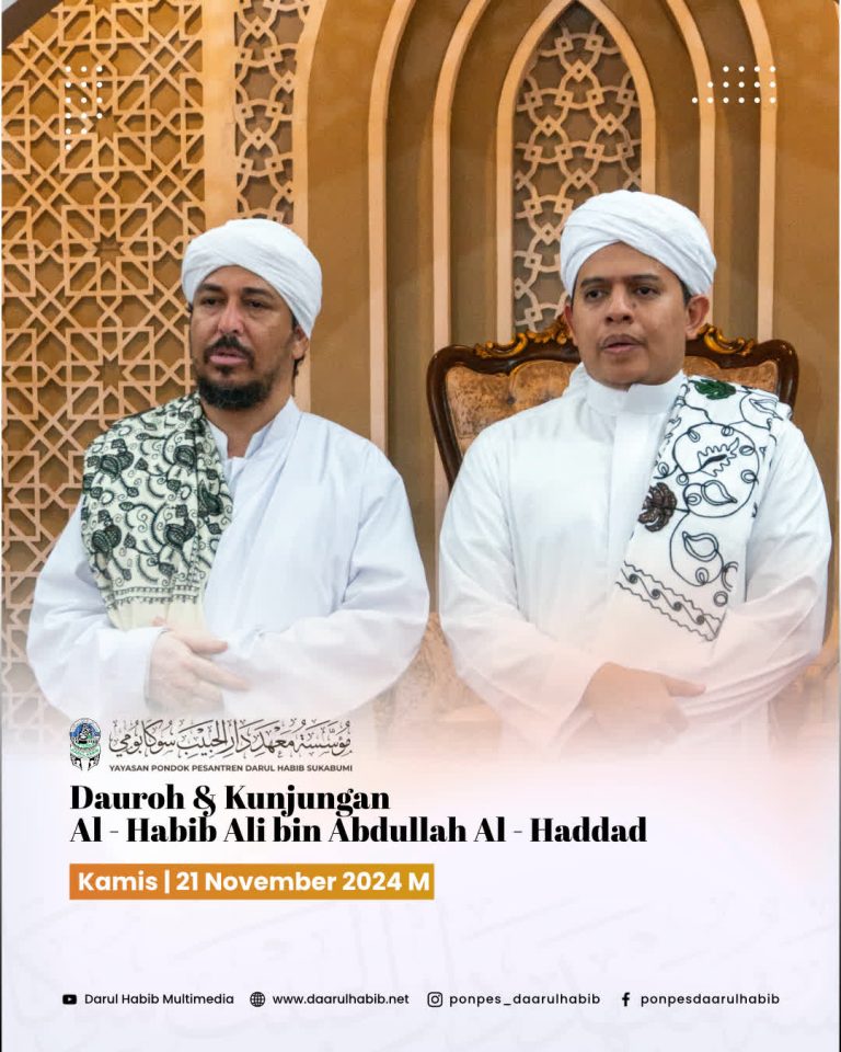 Dauroh & Kunjungan Al-Habib Ali bin Abdullah Al-Haddad ke Darul Habib Sukabumi.
