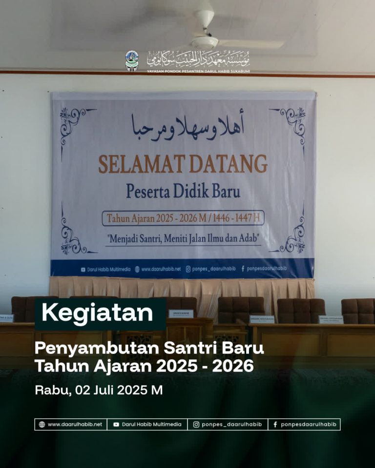 Kegiatan Penerimaan Santri Baru Tahun Ajaran 2025 – 2026 M