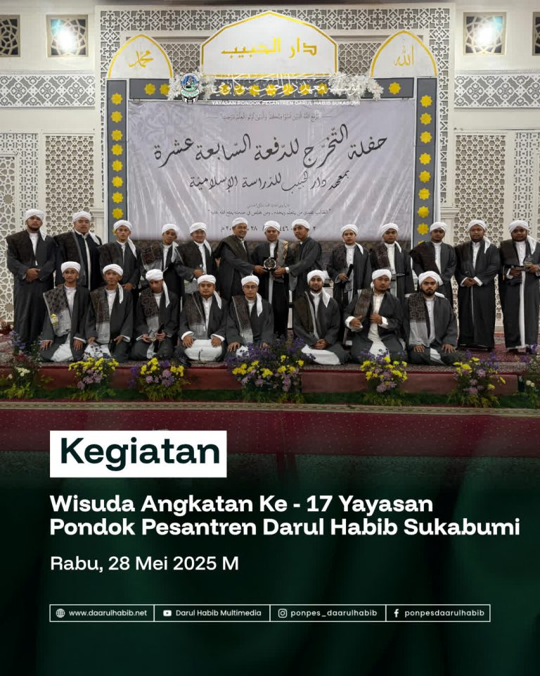 Wisuda Angkatan Ke-17 Yayasan Pondok Pesantren Darul Habib Sukabumi