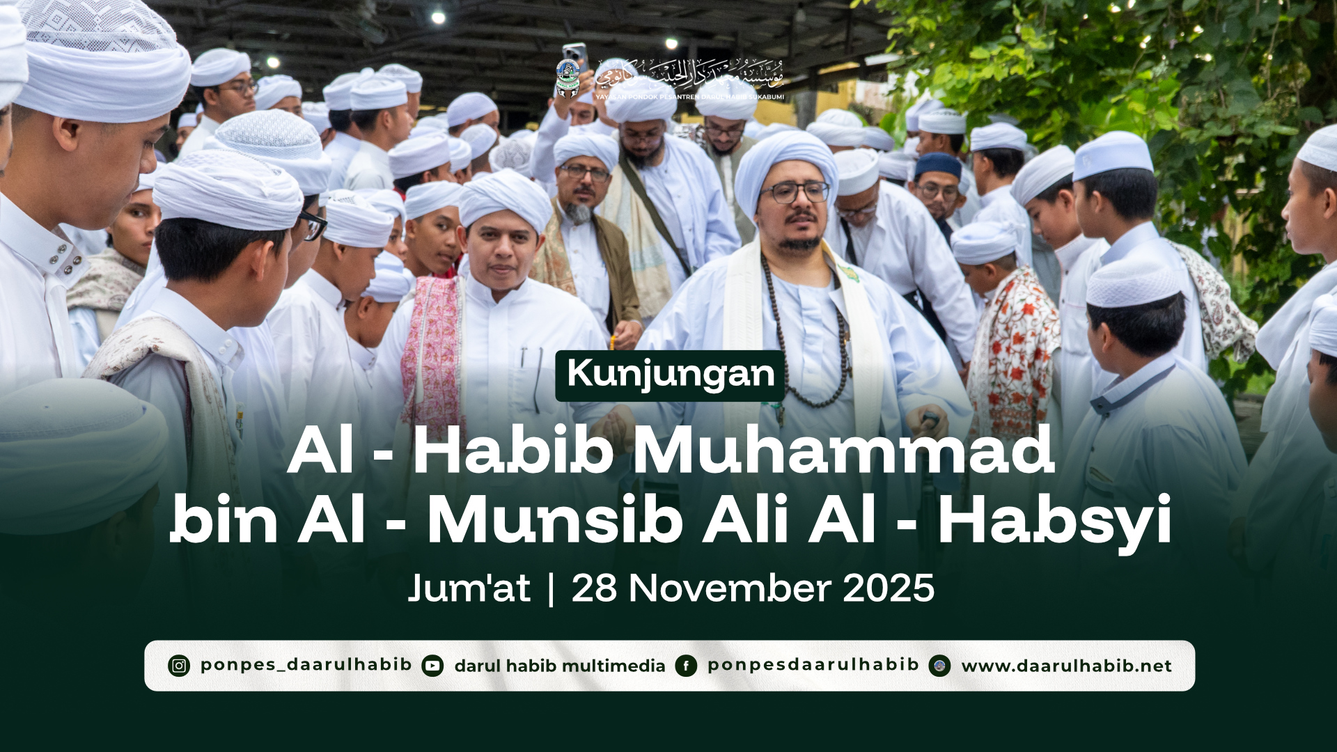 Kunjungan al – Habib Muhammad bin Al – Munsib Ali bin Abdul Qodir Al – Habsyi