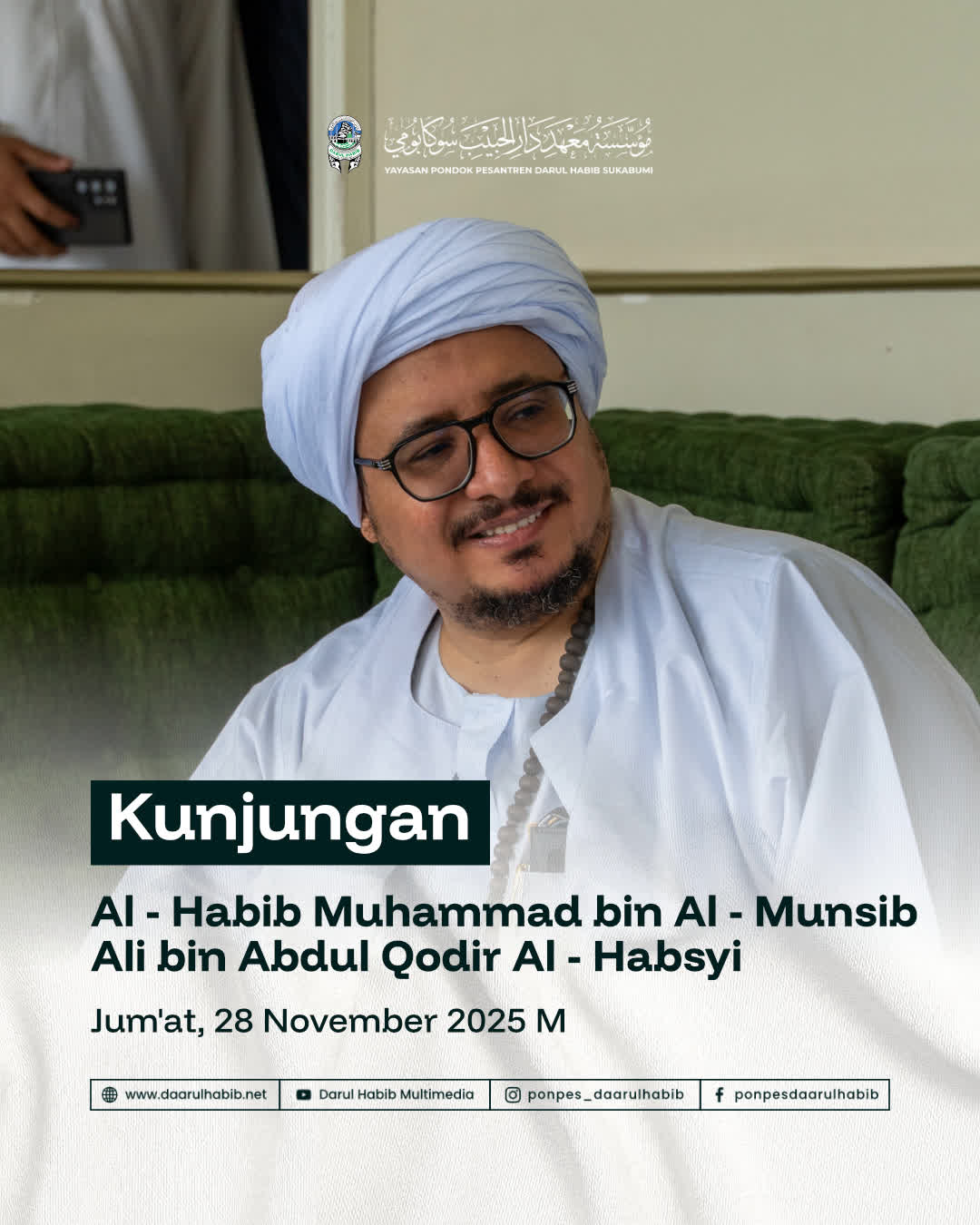Kunjungan al – Habib Muhammad bin Al – Munsib Ali bin Abdul Qodir Al – Habsyi