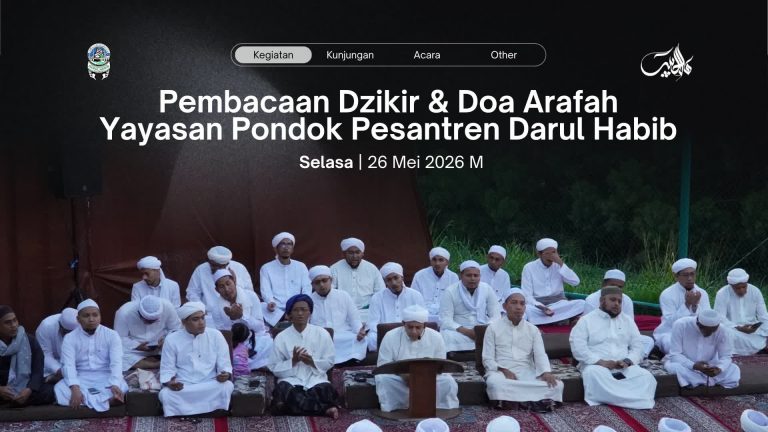Pembacaan Dzikir & Doa Arafah Yayasan Pondok Pesantren Darul Habib