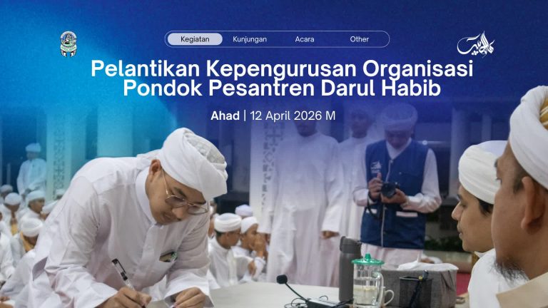 Pelantikan Kepengurusan Organisasi Pondok Pesantren Darul Habib