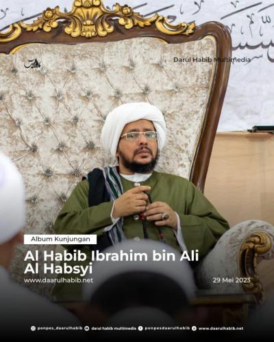 Kunjungan Al Habib Ibrahim bin Ali Al Habsyi
