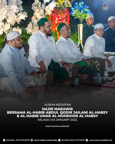 Hajir marawis bersama Al-Habib Abdul Qodir Jailani Al-Habsy & Al-Habib Umar Al-Muhdhor Al-Habsy