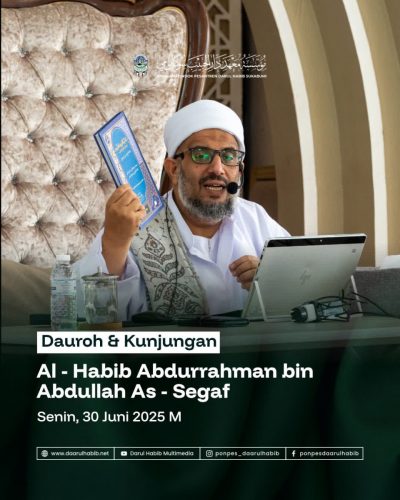 Dauroh & Kunjungan Al - Habib Abdurrahman bin Abdullah As - Segaff