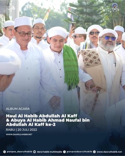 Haul Al Habib Abdullah Al Kaff & Abuya Al Habib Ahmad Naufal bin Abdullah Al Kaff ke - 2