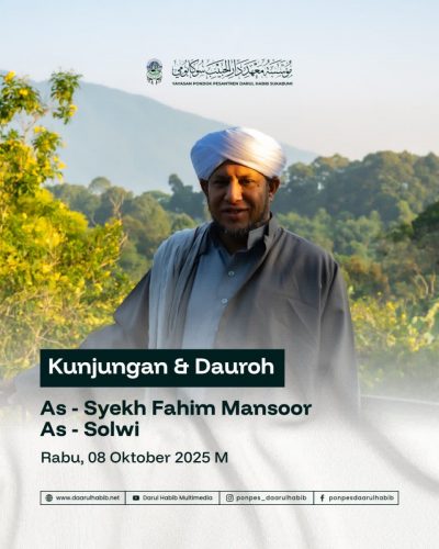 Kunjungan & Dauroh Bersama As-Syekh Fahim Mansoor As-Solwi di Darul Habib Sukabumi
